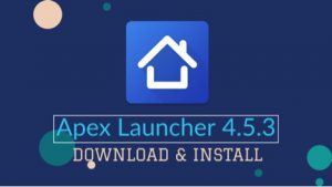 APEX LAUNCHER VERSION 4.5.3 RELEASED : DOWNLOAD NOW