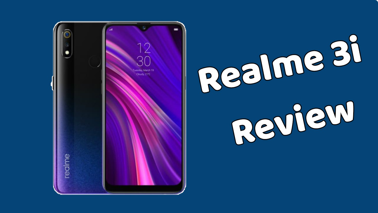 realme3i review - Realme 3i Review - Telugu Tech World