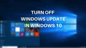 How to disable automatic updates in windows 10