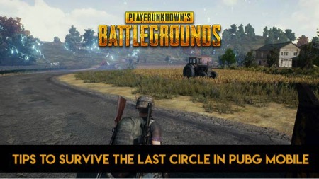 Tips to survive the last circle in PUBG Mobile