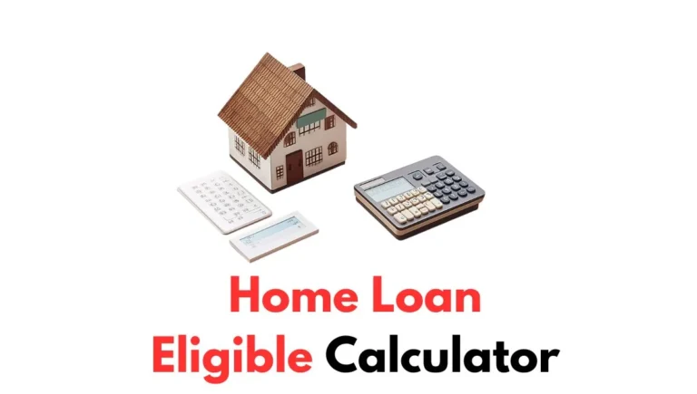 Home Loan Eligibility Calculator 2025